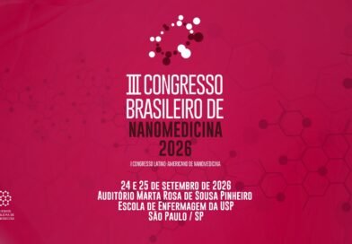São Paulo sedia em setembro de 2026 o III Congresso Brasileiro de Nanomedicina